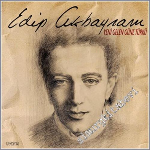 33 LP PLAK VINYL: Edip Akbayram : Yeni Gelen Güne Türkü -        2012