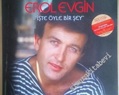 33 LP PLAK VINYL: Erol Evgin : Iste Öyle Bir Sey -