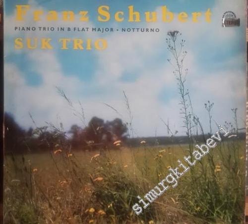 33 LP PLAK VINYL: Franz Schubert - Suk Trio – Piano Trio In B Flat Major - Notturno -        1965