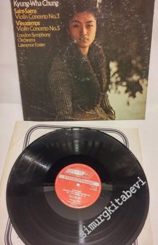 33 LP PLAK VINYL: Kyung-Wha Chung, Saint-Saëns, Vieuxtemps, London Symphony Orchestra, Lawrence Foster - Saint-Saëns Violin Concerto No.3, Vieuxtemps Violin Concerto No. 5 -        1962