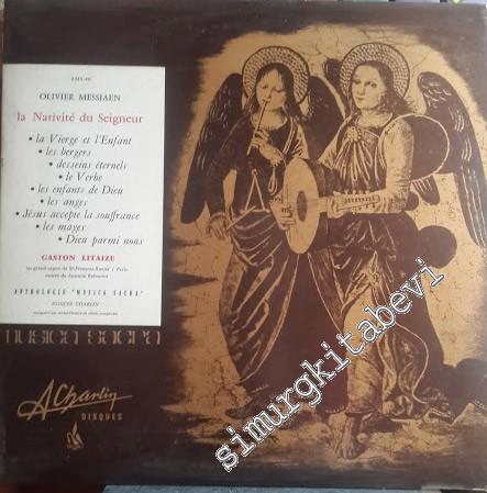 33 LP PLAK VINYL: Olivier Messiaen - Gaston Litaize:  La Nativité Du Seigneur ( Antologie Musica Sacra ) -