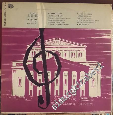 33 LP PLAK VINYL: USSR Bolshoi Theatre: Boris Godunov: Folk, Musical Drama Bolshoi Theatre Soloists, Choir and Orchestra conducted by A. Melik - Pashaev -