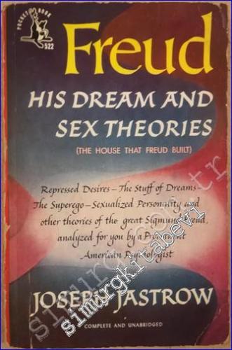 Freud: His Dream and Sex Theories (The House That Freud Built) -        1948