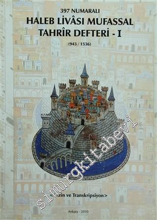 397 Numaralı Haleb Livasi Mufassal Tahrir Defteri - 2 ( 943/1536) -