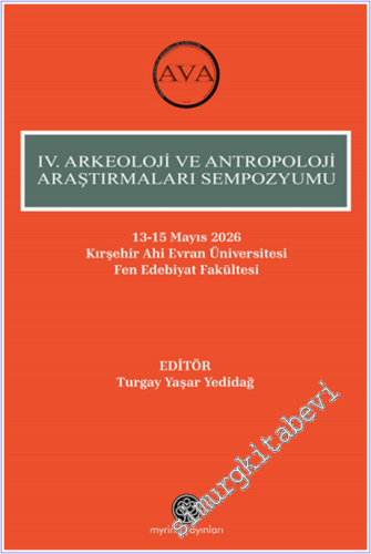 4. Arkeoloji ve Antropoloji Araştırmaları Sempozyumu -