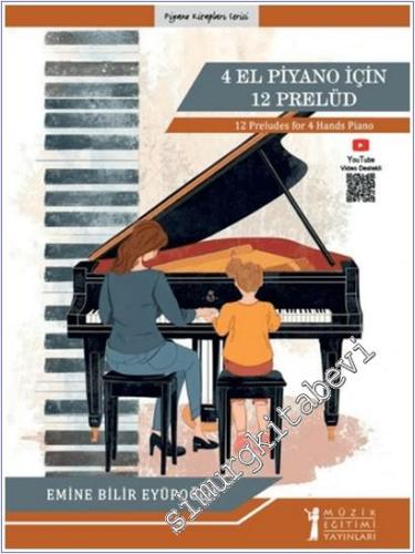 4 El Piyano İçin 12 Prelüd : 12 Preludes for 4 Hands Piano - 2026