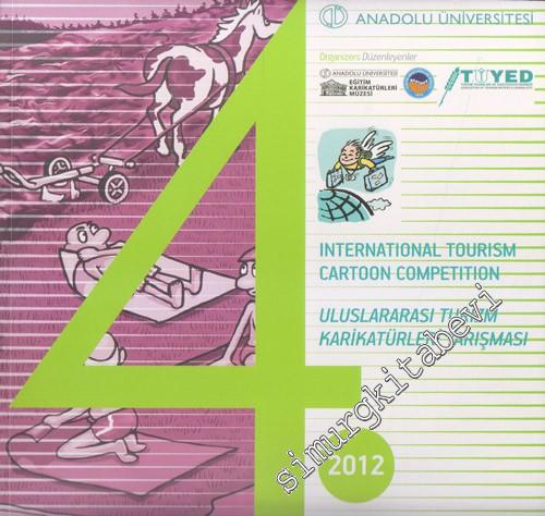 4. Uluslararası Turizm Karikatürleri Yarışması = 4 th International Tourism Cartoon Comptetion -        2013