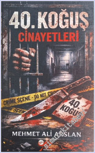 40. Koğuş Cinayetleri - 2026