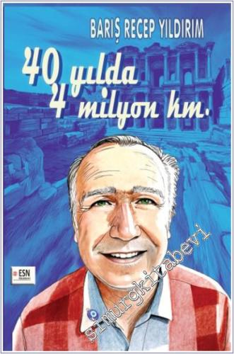 40 Yılda 4 Milyon Km -        2025