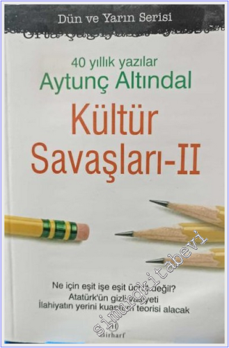 40 Yıllık Yazılar, Kültür Savaşları 2