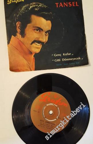 45 RPM SINGLE PLAK VINYL: Aydın Tansel - Gitti Dönmeyecek - Genç Kızla