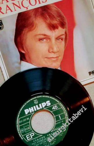 45 RPM SINGLE PLAK VINYL: Claude François - Mais Quand Le Matin -        1967