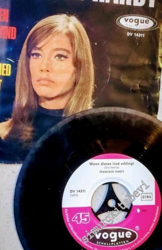 45 RPM SINGLE PLAK VINYL: Francoise Hardy - Frag' Den Abendwind / Wenn Dieses Lied Erklingt -        1965
