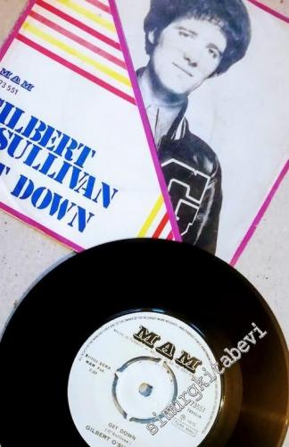 45 RPM SINGLE PLAK VINYL: Gilbert O'Sullivan, Get Down / A Very Extrao