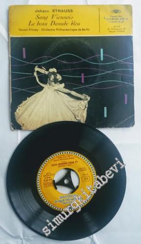 45 RPM SINGLE PLAK VINYL: Johann Strauss, Ferenc Fricsay, Orchestre Philharmonique De Berlin  Sang Viennois / Le Beau Danube Bleu -        1957