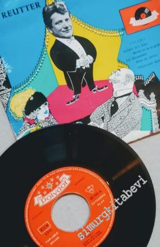 45 RPM SINGLE PLAK VINYL: Otto Reutter, In 50 Jahren Ist Alles Vorbei - Folge 3 -        1959
