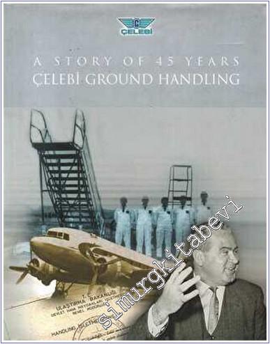 45 Yıllık Öykü: Çelebi Hava Servisi -        2004