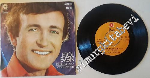 45'lik PLAK: Erol Evgin: Birde Bana Sor  / Etme Eyleme -