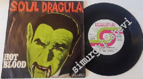 45'lik PLAK: Hot Blood: Soul Dracula / Dracula's Them