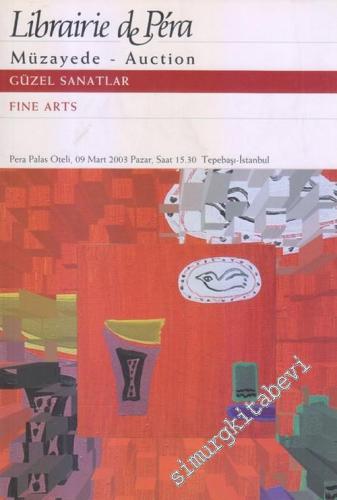 48. Librairie de Pera Müzayedesi: Güzel Sanatlar = Fine Arts: Türk ve Rus Sanatçılardan Resimler, Desenler, Heykeller, Vitraylar, Özgün Baskılar (9 Mart 2003 Pazar) -        2001