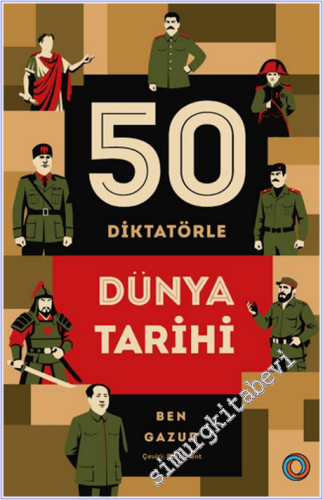 50 Diktatörle Dünya Tarihi