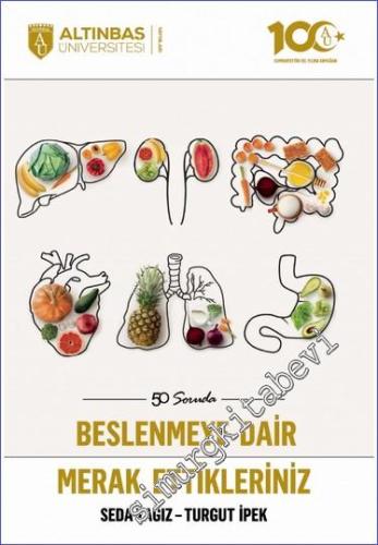 50 Soruda Beslenmeye Dair Merak Ettikleriniz -        2023