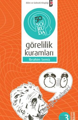 50 Soruda Görelilik Kuramları -