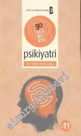 50 Soruda Psikiyatri: Hangimiz Normaliz? -