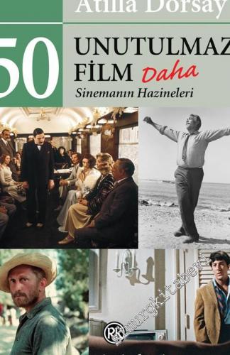 50 Unutulmaz Film Daha : Sinemanın Hazineleri