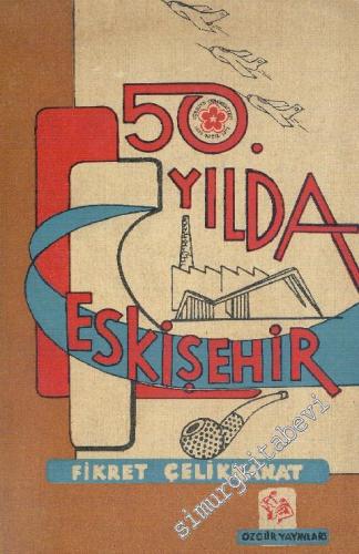 50. Yılda Eskişehir -        1973