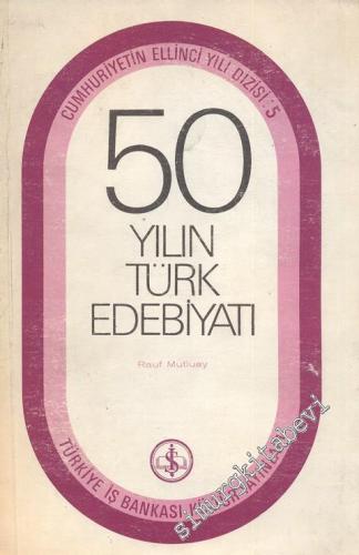 50 Yılın Türk Edebiyatı -        1973