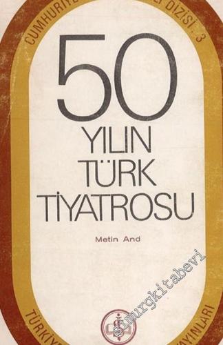 50 Yılın Türk Tiyatrosu -        1973