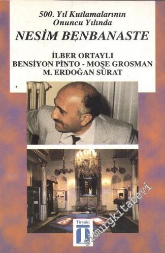 500. Yıl Kutlamalarının Onuncu Yılında Nesim Benbanaste -        2002