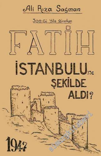 500. Yıla Girerken Fatih İstanbul'u Ne Şekilde Aldı 2 Cilt, TAKIM -        1947