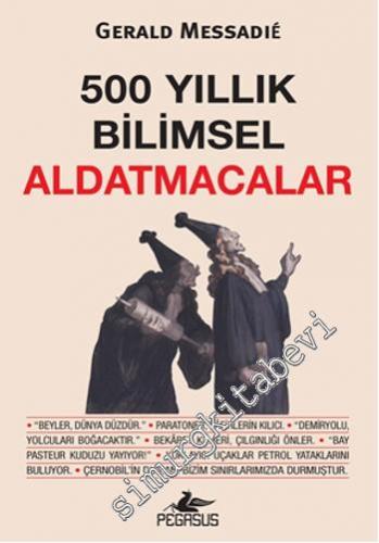 500 Yıllık Bilimsel Aldatmacalar -