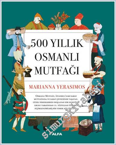 500 Yıllık Osmanlı Mutfağı CİLTLİ -        2024