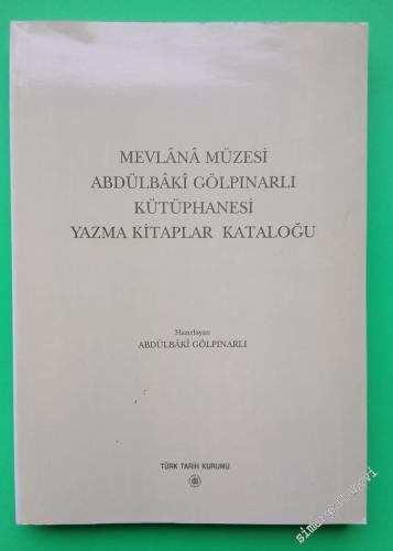 Mevlana Müzesi Yazmalar Kataloğu 1 - 4 / Mevlana Müzesi Müzelik Yazma 
