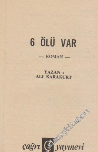 6 / Altı Ölü Var