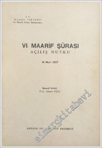 6. Maarif Şurası Açılış Nutku 18 Mart 1957 -        1957