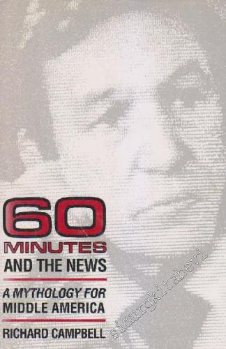 60 Minutes And The News: A Mythology For Middle America