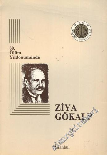 60. Ölüm Yıldönümünde Ziya Gökalp