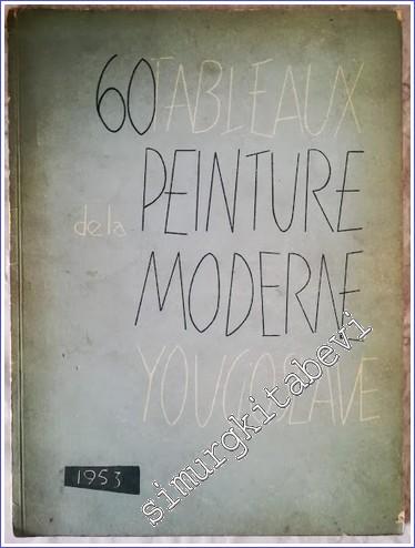 60 Tableaux Peinture de la Moderne Yugoslave -        1953