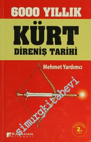 6000 Yıllık Kürt Direniş Tarihi -