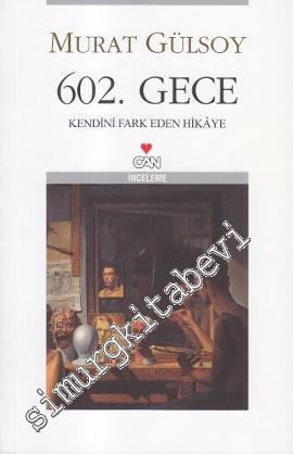 602. Gece: Kendini Fark Eden Hikaye -        2009