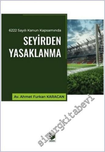 6222 Sayılı Kanun Kapsamında Seyirden Yasaklanma -        2025