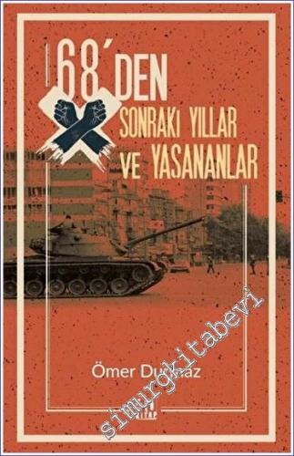 68'den Sonraki Yıllar ve Yaşananlar -        2023