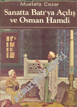Sanatta Batıya Açılış ve Osman Hamdi