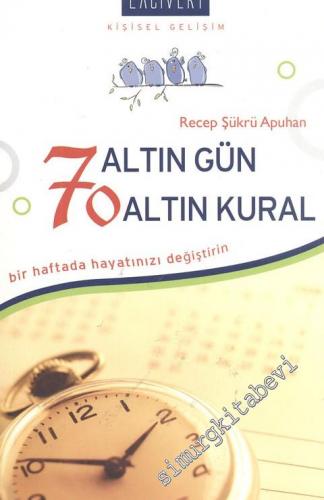 7 Altın Gün 70 Altın Kural