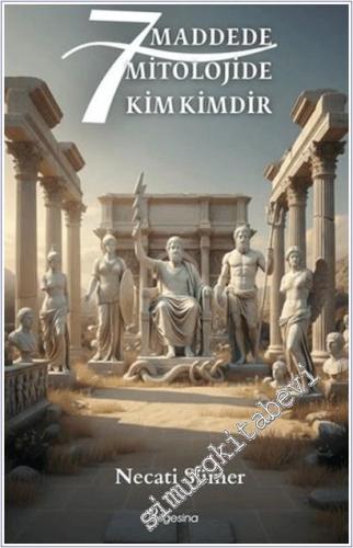 7 Maddede Mitolojide Kim Kimdir - 2025