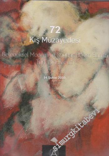 72. Kış  Müzyadesi: Geleneksel Modern ve Çağdaş Resim Sanatı, Türk Çini Sanatı  -